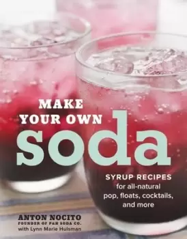 Image of Make your own soda by Anton Nocito