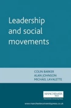 Image of Leadership and Social Movements by Colin Barker and Alan Johnson and Michael Lavalette Paperback