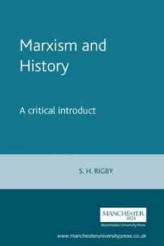 Image of Marxism and History by S. H. Rigby Paperback