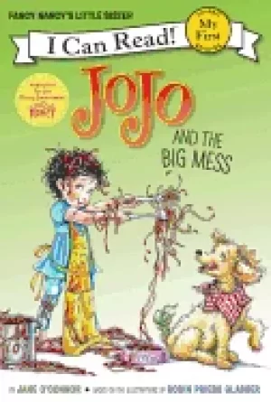 Image of fancy nancy jojo and the big mess