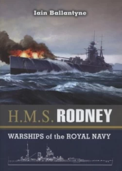Image of H.M.S. Rodney by Ian Ballantyne Hardback