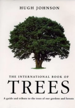 Image of The Hugh Johnsons International Book of Trees by Hugh Johnson Book