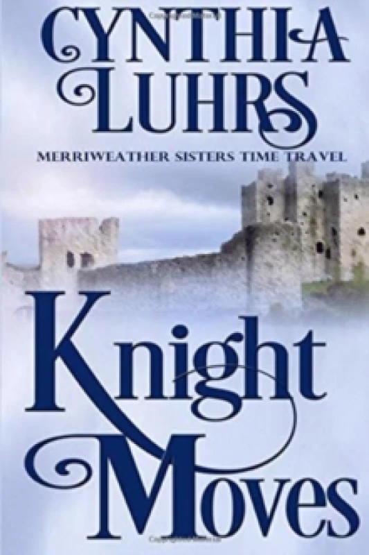 Image of Knight Moves : A Merriweather Sisters Time Travel Romance Paperback / softback