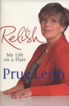 Image of Relish by Prue Leith Hardback