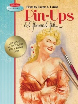 Image of How to Draw and Paint Pin-Ups and Glamour Girls by Walter T Foster Book