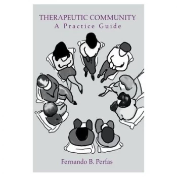Image of Therapeutic Community A Practice Guide by Fernando B Perfas Paperback
