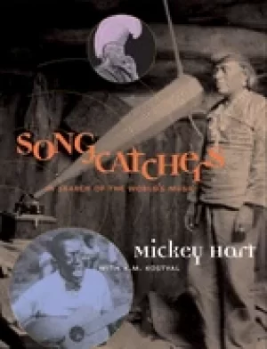 Image of songcatchers in search of the worlds music