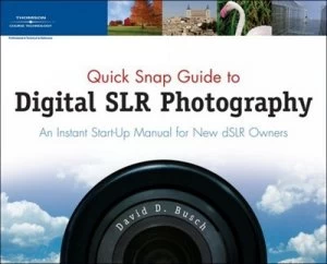 Image of Quick Snap Guide to Digital Slr Photography by David Busch Paperback