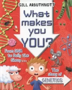 Image of What makes you you? by Gill Arbuthnott