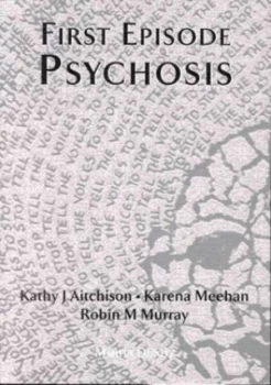 Image of First episode psychosis by Kareena M Meeham