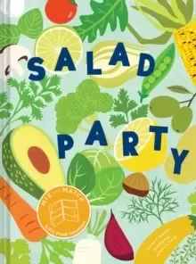 Image of Salad Party : Mix and Match to Make 3,375 Fresh Creations
