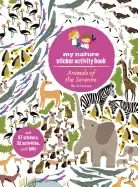 Image of animals of the savanna my nature sticker activity book