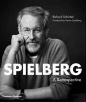 Image of Spielberg by Richard Schickel Hardback