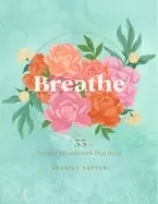 Image of breathe 33 simple breathwork practices
