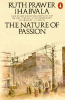 Image of The Nature of Passion by Ruth Prawer Jhabvala Book