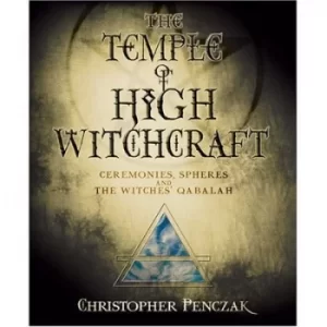 Image of The temple of high witchcraft by Christopher Penczak