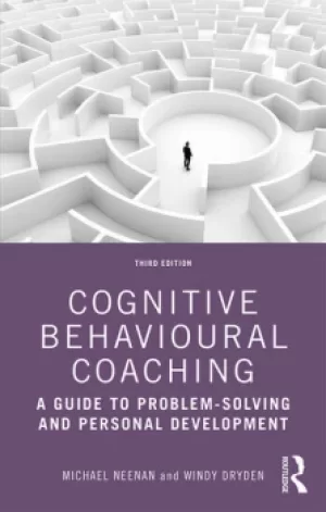 Image of Cognitive Behavioural CoachingA Guide to Problem Solving and Personal Development