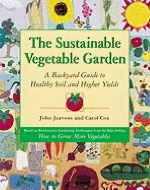 Image of sustainable vegetable garden a backyard guide to healthy soil and higher yi