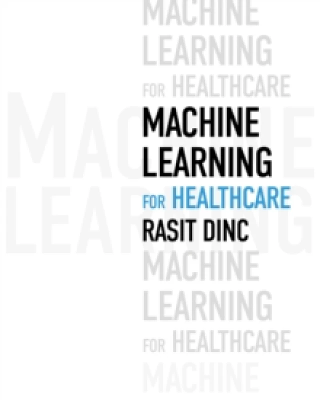 Image of Machine Learning for Healthcare Paperback / softback