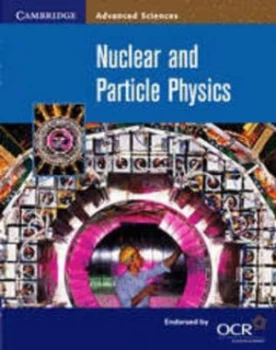 Image of Nuclear and Particle Physics by Bryan Milner Paperback