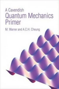 Image of A Cavendish Quantum Mechanics Primer by M Warner Paperback