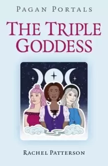 Image of Pagan Portals - The Triple Goddess