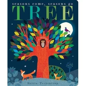 Image of Tree Seasons Come, Seasons Go Board book 2018