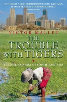 Image of The Trouble with Tigers by Victor Mallet Book