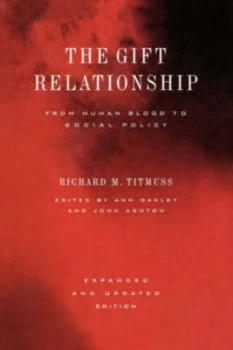 Image of The Gift Relationship by Richard Morris Titmuss Hardback
