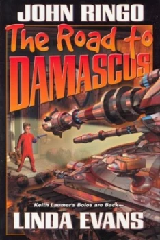 Image of The Road to Damascus by John Ringo Book