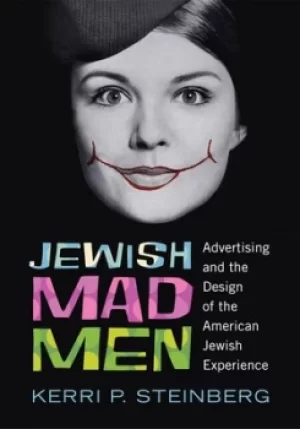 Image of Jewish mad men by Kerri P. Steinberg
