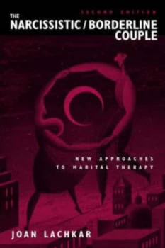 Image of The Narcissistic/borderline Couple by Joan Lachkar Hardback