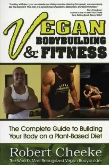 Image of Vegan Bodybuilding & Fitness : The Complete Guide to Building Your Body on a Plant-Based Diet