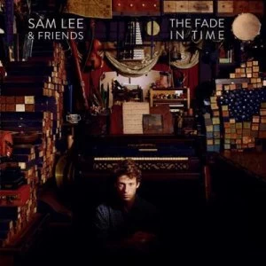 image of The Fade in Time by Sam Lee CD Album