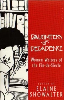 Image of Daughters of Decadence by Elaine Showalter Paperback