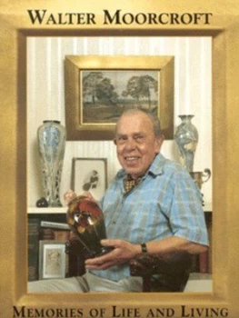 Image of Memories of Life and Living by Walter Moorcroft Hardback