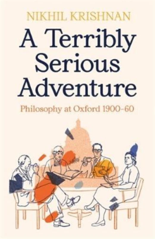 Image of A Terribly Serious Adventure : Philosophy at Oxford 1900-60 Paperback / softback