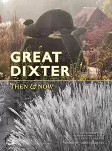 Image of Great Dixter : Then & Now