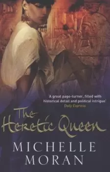 Image of The heretic queen - Michelle Moran - Paperback - Used