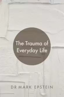 Image of The Trauma of Everyday Life