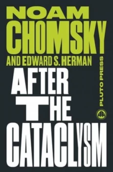 Image of After the Cataclysm. Volume Ii the Political Economy of Human Rights by Noam Chomsky Book