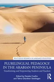 Image of Plurilingual Pedagogy in the Arabian Peninsula Transforming and Empowering Students and Teachers