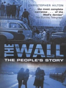 Image of The Wall by Christopher Hilton Book