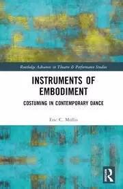 Image of Instruments of Embodiment Costuming in Contemporary Dance