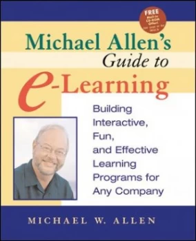Image of Michael Allens Guide to E-Learning by Michael W. Allen Paperback