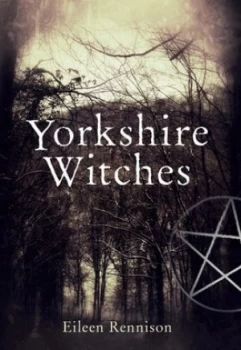Image of Yorkshire Witches by Eileen Rennison Paperback