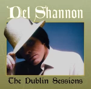 Image of The Dublin Sessions by Del Shannon CD Album