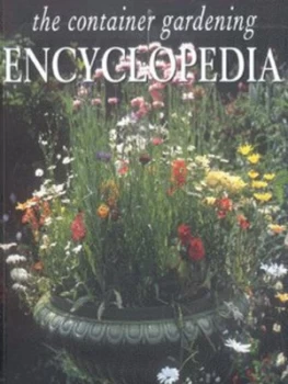 Image of The Container Gardening Encyclopedia by Sue Phillips Paperback