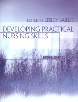 Image of Developing Practical Nursing Skills by Lesley Baillie Paperback