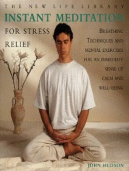 Image of Instant Meditation for Stress Relief by John Hudson Hardback